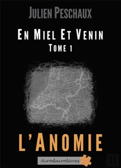 Bertrand.pt - En Miel Et Venin T1 - L'Anomie
