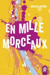 En Mille Morceaux