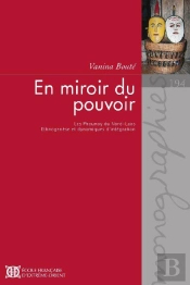 En Miroir Du Pouvoir. Les Phounoy Du Nord-Laos, Ethnogenes Et Dynamique D'Integration