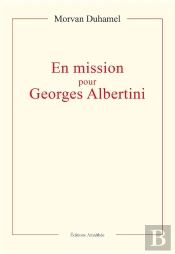 En Mission Pour Georges Albertini