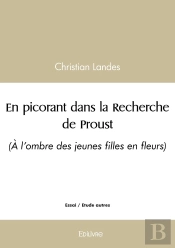 En Picorant Dans La Recherche De Proust - Tome 2