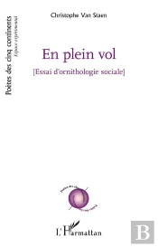 En Plein Vol - Essai D'Ornithologie Sociale