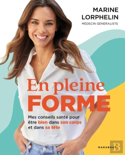 Bertrand.pt - En Pleine Forme : Mes Conseils Santé Pour Être Bien Dans Son Corps Et Dans Sa Tête