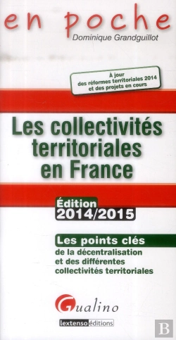 Bertrand.pt - En Poche - Collectivites Territoriales En France 2014-2015, 3eme Edition