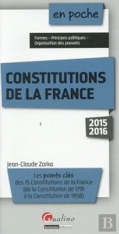 En Poche Les Constitutions De La France 2015-2016, 3eme Ed. 2015-2016