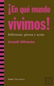 ¡En Qué Mundo Vivimos!