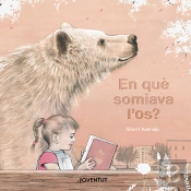En Que Somiava L'Os