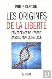 En Quete De Liberte L'Emergence De L'Esprit Dans Le Monde Naturel