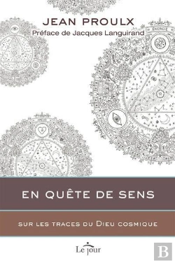 Bertrand.pt - En Quête De Sens ; Sur Les Traces Du Dieu Cosmique