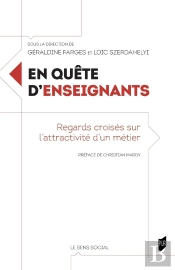 En Quête D'Enseignants : Regards Croisés Sur L'Attractivité D'Un Métier