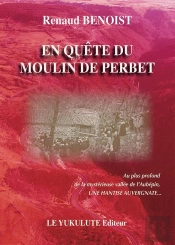 En Quête Du Moulin De Perbet