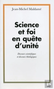 En Quete D'Unite, Discours Scientifiques Et Discours Theologiques