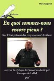 En Quoi Sommes-Nous Encore Pieux ?