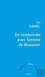 En Randonnée Avec Simone De Beauvoir