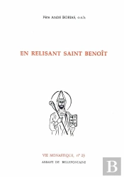 En Relisant Saint Benoît