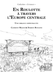 En Roulotte À Travers L'Europe Centrale