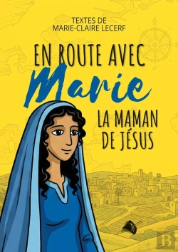 Bertrand.pt - En Route Avec Marie, La Maman De Jésus
