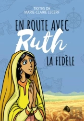 En Route Avec Ruth La Fidèle