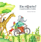 En Route ! : L'Anniversaire D'Adèle