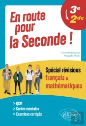 En Route Pour La Seconde ! Spécial Révisions Français Et Mathématiques