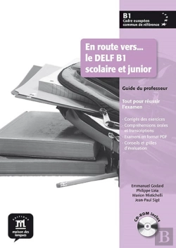 Bertrand.pt - En Route Vers... Le Delf B1 ; Scolaire Et Junior ; Livre Du Professeur