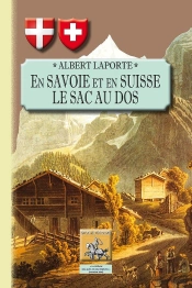 En Savoie Et En Suisse Le Sac Au Dos