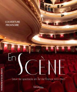 Bertrand.pt - En Scène : Lieux De Spectacle En Île-De-France 1910-1940