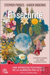 En Sécurité : Une Approche Polyvagale De La Guérison Par Le Son