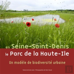 Bertrand.pt - En Seine-Saint-Denis, Le Parc De Haute-Ile ; Un Modèle De Biodiversité Urbaine