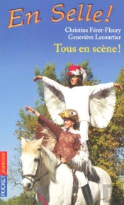 En Selle T.12 ; Tous En Scène !