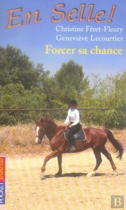 Bertrand.pt - En Selle T.2 ; Forcer Sa Chance