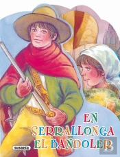 En Serrallonga, El Bandoler