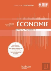 En Situation; Économie ; Bts 2ème Année ; Livre Du Professeur (Édition 2010)