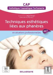 En Situations Professionnelles : Techniques Esthétique Cosmétique Parfumerie Liées Aux Phanères : Pôle 2 ; Cap Ecp ; Pochette Élève (Édition 2021)