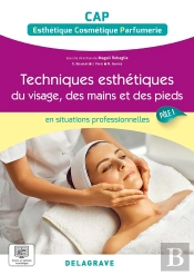 En Situations Professionnelles : Techniques Esthétiques Du Visage, Des Mains Et Des Pieds Pôle 1 : Cap Ecp ; Pochette Élève (Édition 2023)