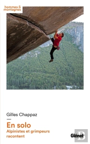 En Solo ; Alpinistes Et Grimpeurs Racontent