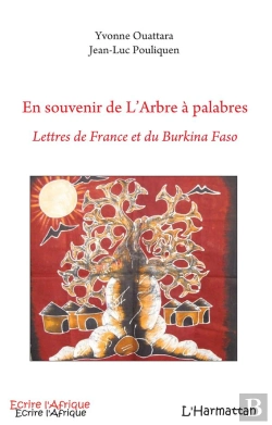 Bertrand.pt - En Souvenir De L'Arbre À Palabres ; Lettres De France Et Du Burkina Faso