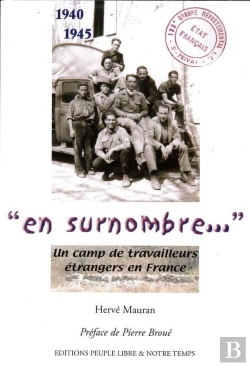 Bertrand.pt - En Surnombre ... Un Camp De Travailleurs Etrangers En France