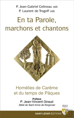 Bertrand.pt - En Ta Parole, Marchons Et Chantons : Homélies De Carême Et Du Temps De Pâques
