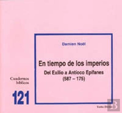 Bertrand.pt - En Tiempo De Los Imperios: Del Exilio A Antíoco Epífanes (587-175)