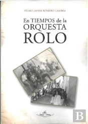 En Tiempos De La Orquesta Rolo