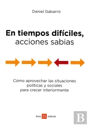 En Tiempos Diíciles, Acciones Sabias