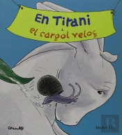 En Titanii El Cargol Veloç