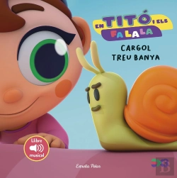 Bertrand.pt - En Tito I Els Fa La La Cargol Treu Banya