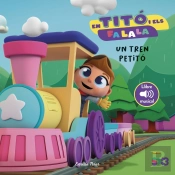En Tito I Els Fa La La Un Tren Petito