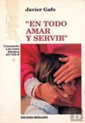 En Todo Amar Y Servir. Ciclo B