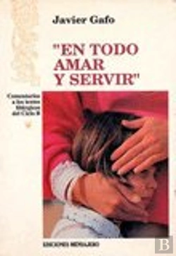 Bertrand.pt - En Todo Amar Y Servir. Ciclo B