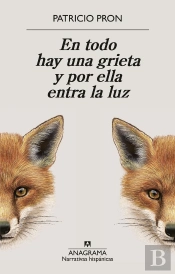 En Todo Hay Una Grieta Y Por Ella Entra La Luz