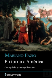 En Torno A America Conquista Y Evangelizacion