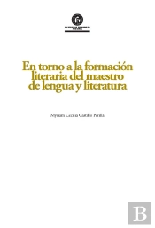 En Torno A La Formación Literaria Del Maestro De Lengua Y Literatura